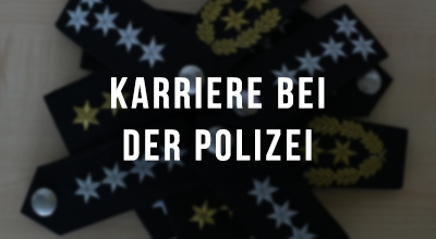 Karriere bei der Polizei